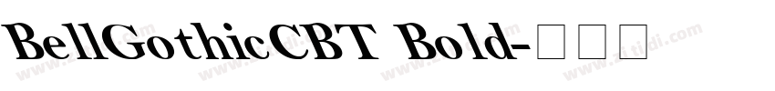 BellGothicCBT Bold字体转换